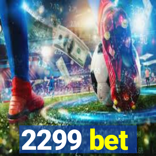 2299 bet